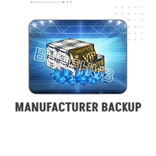 Manufacturer Backup