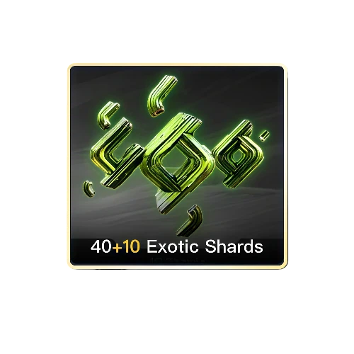 40+10 Exotic Shards