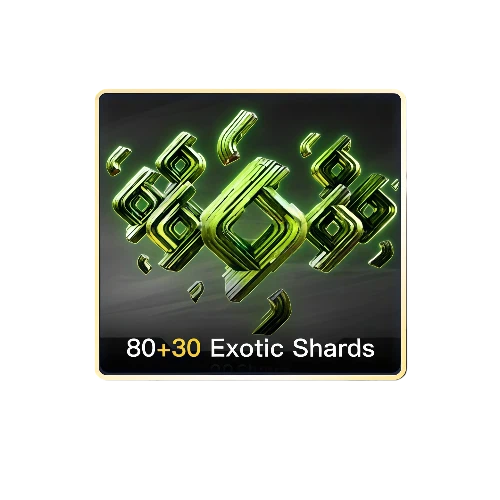 80+30 Exotic Shards